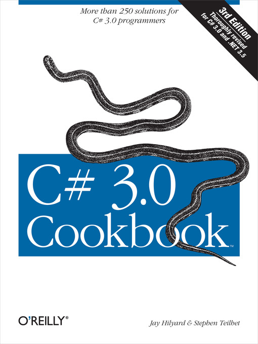 Title details for C# 3.0 Cookbook by Jay Hilyard - Wait list
